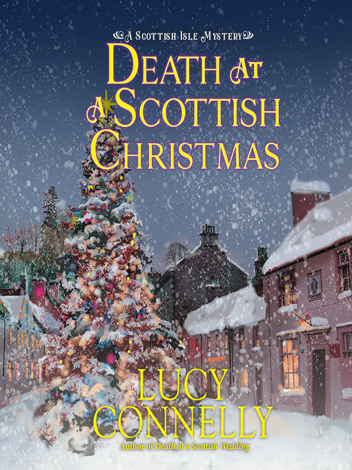 Title details for Death at a Scottish Christmas by Lucy Connelly - Wait list